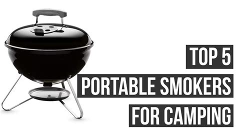 Best Portable Smokers For Camping In Youtube