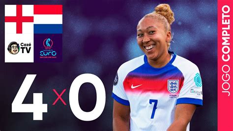 Inglaterra X Holanda Feminino - JOGO COMPLETO: INGLATERRA X HOLANDA | EUROCOPA FEMININA 2025 | 2ª ...