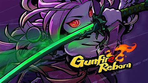 Gunfire Reborn How To Unlock Reincarnation Mode Gameskinny