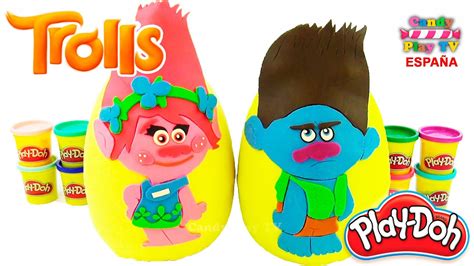 Huevo Sorpresa Gigante Ram N Y Poppy Trolls De Plastilina Play Doh En