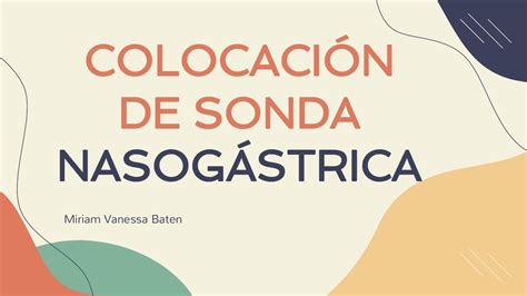 Colocación de sonda nasogástrica Vanessa Baten uDocz