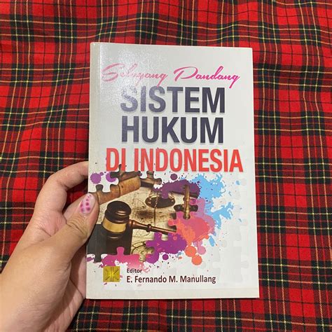 Selayang Pandang Sistem Hukum Di Indonesia Buku Alat Tulis Buku Di