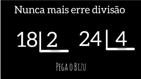 Nunca Mais Erre Divis O Dividido Por E Dividido Por Dica