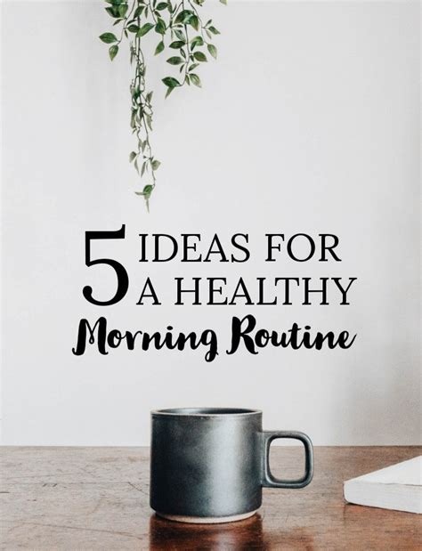 5 Ideas For A Healthy Morning Routine