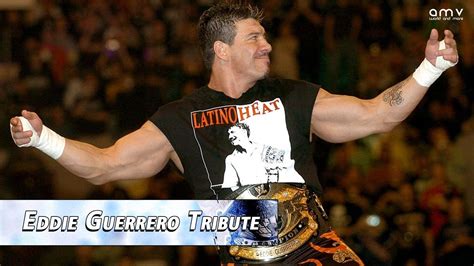 Eddie Guerrero Tribute Youtube