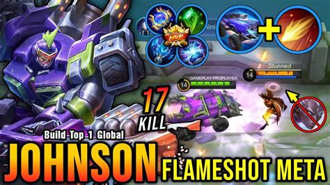 17 Kills Johnson Mage With Flameshot Meta Is Deadly Build Top 1