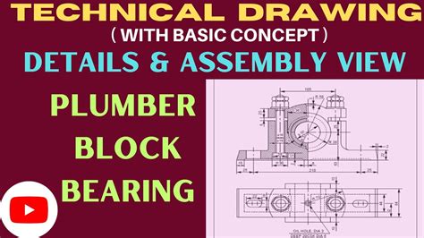 Draw The Plummer Block Bearing Assembly View In Engineering Drawing In