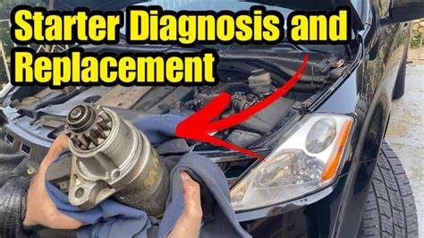 How To Diagnose And Replace A Starter On A Nissan Murano