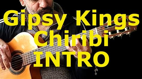 Gipsy Kings Chiribi Intro Rumba Gitarre Gipsykings Tutorial Intro