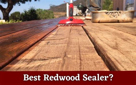 Best Redwood Sealer Find Your Perfect Pick In 2023