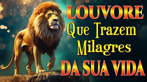 Louvado Seja A Gratid O De Deus Louvores Que Trazem Milagres Da