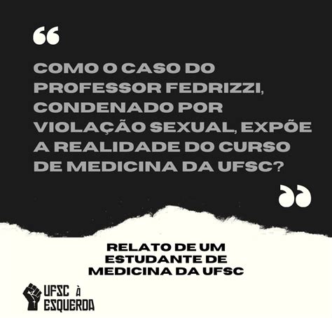 Opinião Como o caso do professor Fedrizzi condenado por violação