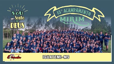 15º Acampamento Mirim Iguatemi Mato Grosso do Sul YouTube