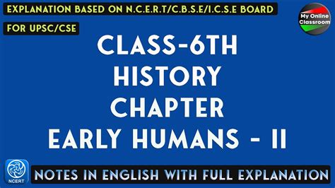 Class 6th History Chapter 3 Early Humans Ii Notes With Full