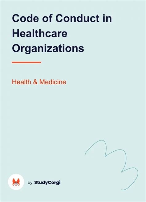 Code Of Conduct In Healthcare Organizations Free Essay Example