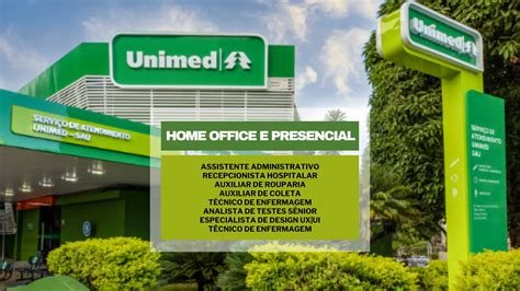 Unimed Nacional Anuncia Vagas Home Office E Presencial Em Diversas