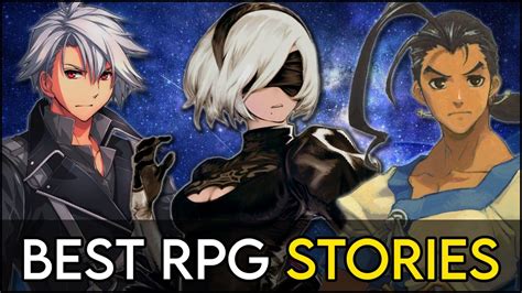 Top 10 Best RPG Stories You NEED To Play All These RPGs JRPGs YouTube