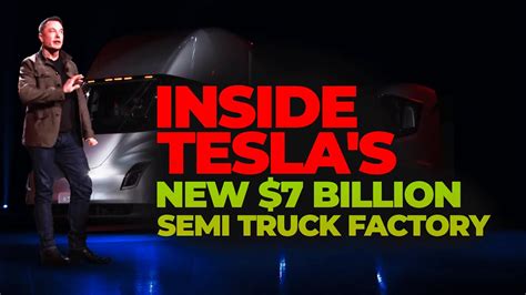 Inside Teslas 7 Billion Giga Semi Truck Factory Youtube