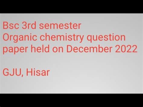 Bsc Rd Semester Organic Chemistry Question Paper Rd Sem Bsc