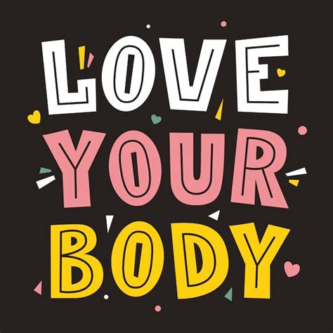 Premium Vector Love Your Body Body Positive Concept Lettering Poster Font Type