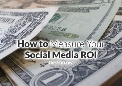 5 Ways How To Measure Your Social Media Roi Dreamgrow