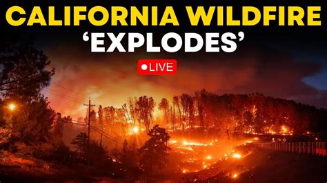 California Wildfire Live Updates California Wildfire Rages Out Of