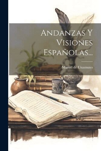 Andanzas Y Visiones Espa Olas Spanish By Miguel De Unamuno Ebay