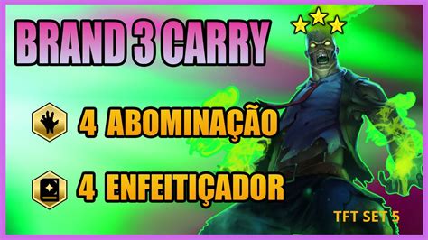 Abomina O Brand Carry Comp Enfeiti Ador Teamfight Tactics Guia