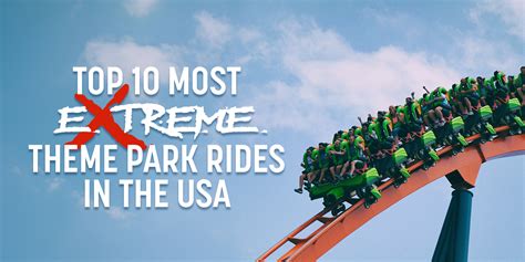 The 10 Most Extreme Theme Park Rides in the USA - GovX Blog