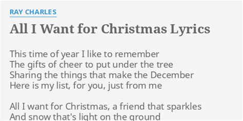 All I Want For Christmas Lyrics By Ray Charles This Time Of Year