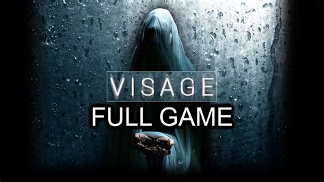 Visage Gameplay Walkthrough Full Game True Ending Youtube