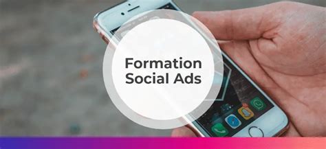 Formation Social Ads Initiation Piloter Des Campagnes Publicitaires