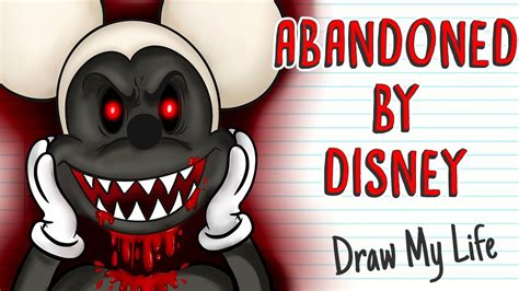 Abandoned By Disney Creepypasta Draw My Life Youtube