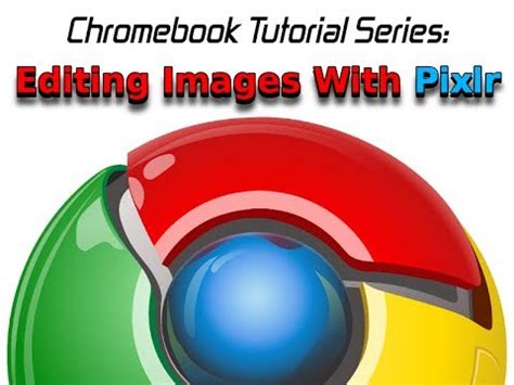 Chromebook Image Manipulation Using Pixlr Editor Youtube