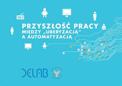 PDF MIĘDZY UBERYZACJĄ A AUTOMATYZACJĄ Zalety i wady platform czas