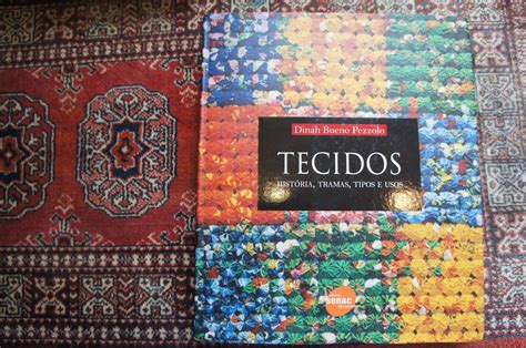 Livro Livro Tecidos Historia Tramas Tipos E Usos Dividindo O