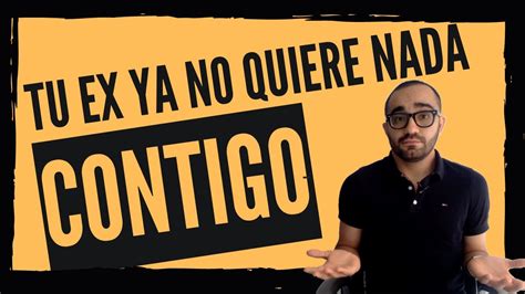 Aprende QUÉ HACER si TU EX YA NO QUIERE NADA CONTIGO 3 1 CLAVES QUE