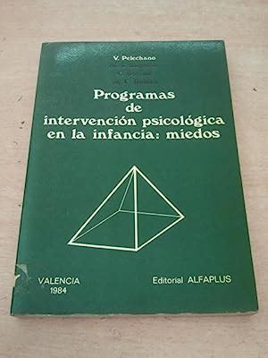 PROGRAMAS DE INTERVENCIÓN PSICOLÓGICA EN LA INFANCIA MIEDOS de V