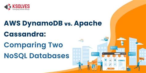 Dynamodb Vs Apache Cassandra Nosql Database Comparison