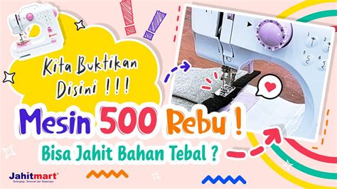 Jahit Bahan TEBAL Pakai Mesin Jahit Mesin Jahit Dibawah 500 Ribu FHSM