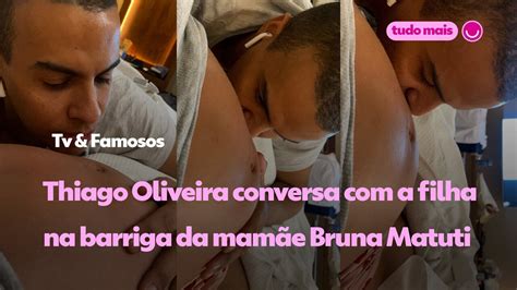 Vídeo Thiago Oliveira conversa a filha na barriga da mamãe Bruna