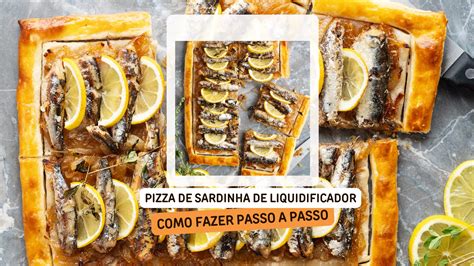 Pizza De Sardinha De Liquidificador Simples E Fofinha