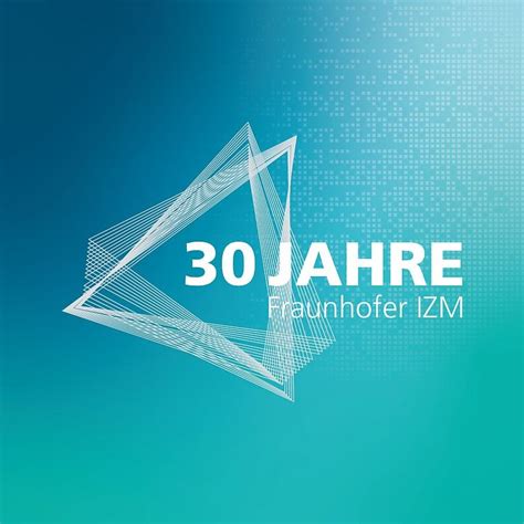 30 Jahre Fraunhofer Izm Fraunhofer Izm