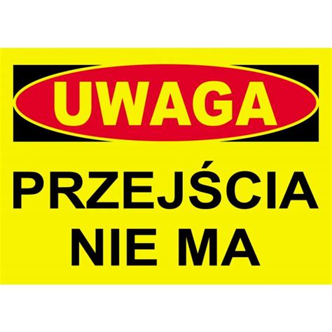 Tablica Ostrzegawcza Pcv Przej Cia Nie Ma Bto