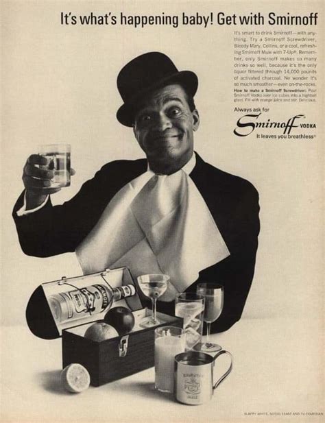 Slappy White for Smirnoff Vodka, 1967. : vintageads