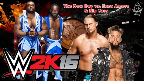 Wwe 2k16 Ps4 Enzo Amore And Big Cass Vs The New Day Ohne Kommentare