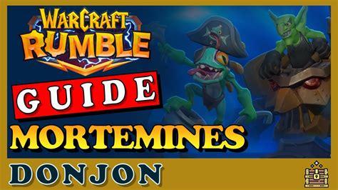 R Ussir Le Donjon Des Mortemines Compos Strat Gies Warcraft Rumble