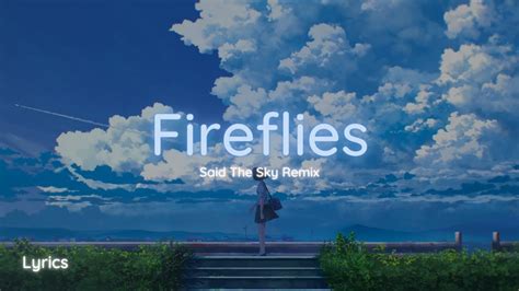 Owl City Fireflies Said The Sky Remix Lyrics Youtube