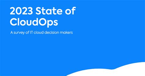 Netapp State Of Cloudops Report Reveals Challenges And Opportunities