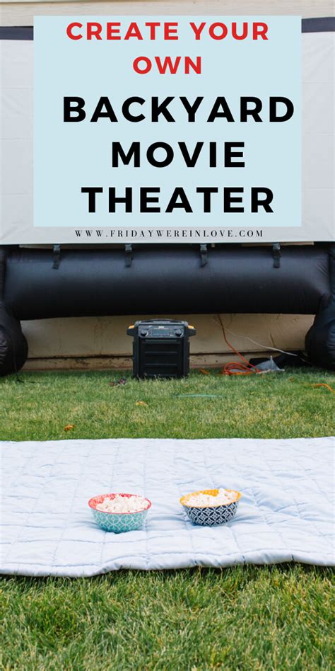 How To Create Your Own Outdoor Movie Theater For Backyard Movie Nights